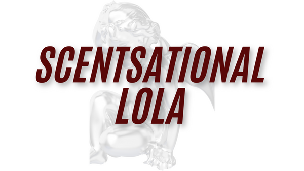Scentsational Lola